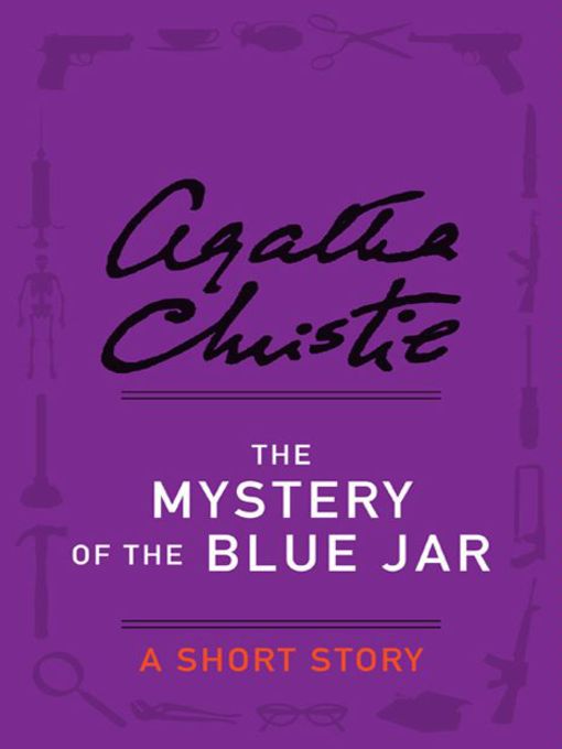 Title details for The Mystery of the Blue Jar by Agatha Christie - Wait list